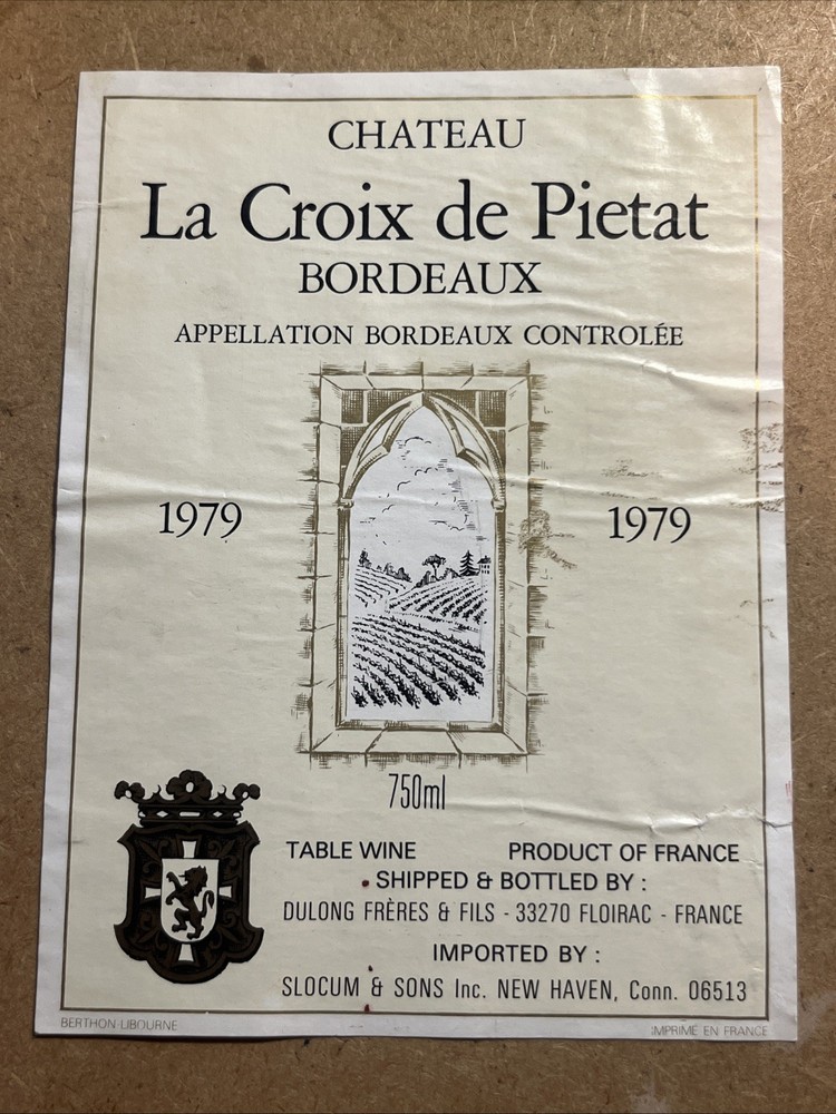 La Croix de Pietat 1979 RARE Vintage FRENCH WINE LABEL DULONG SLOCUM Bordeaux