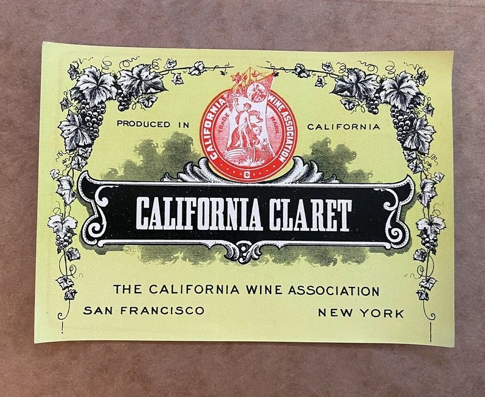 Vintage Original California Claret Label Wine Association San Francisco New York