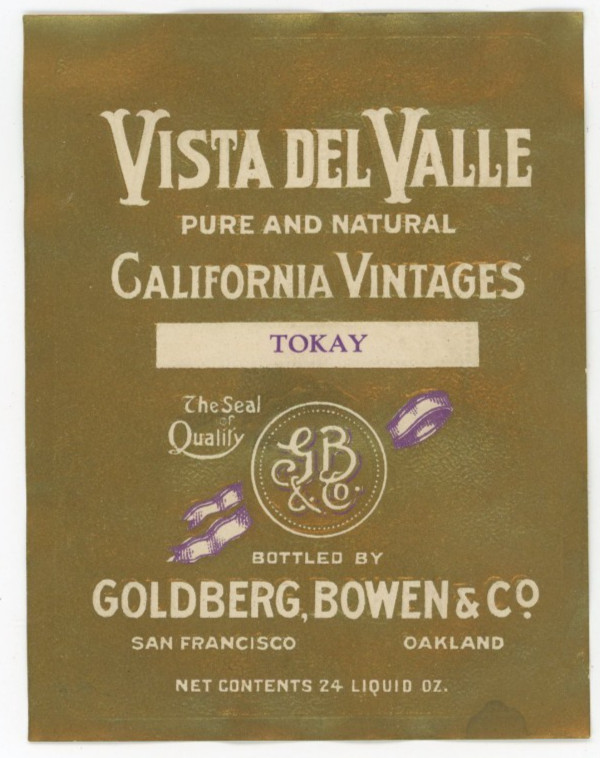 1930s Goldberg, Bowen & Co Oakland, CA Vista Del Valle Tokay Wine Label F224