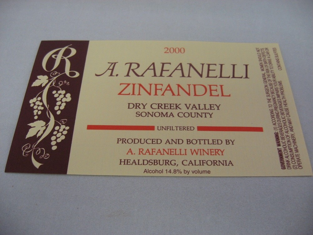 A. Rafanelli 2000 Zinfandel Wine Label Dry Creek Valley Sonoma Unfiltered