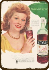 1948 LUCILLE BALL LOVE LUCY ROMA RED WINE Vnt-Look DECORATIVE REPLICA METAL SIGN