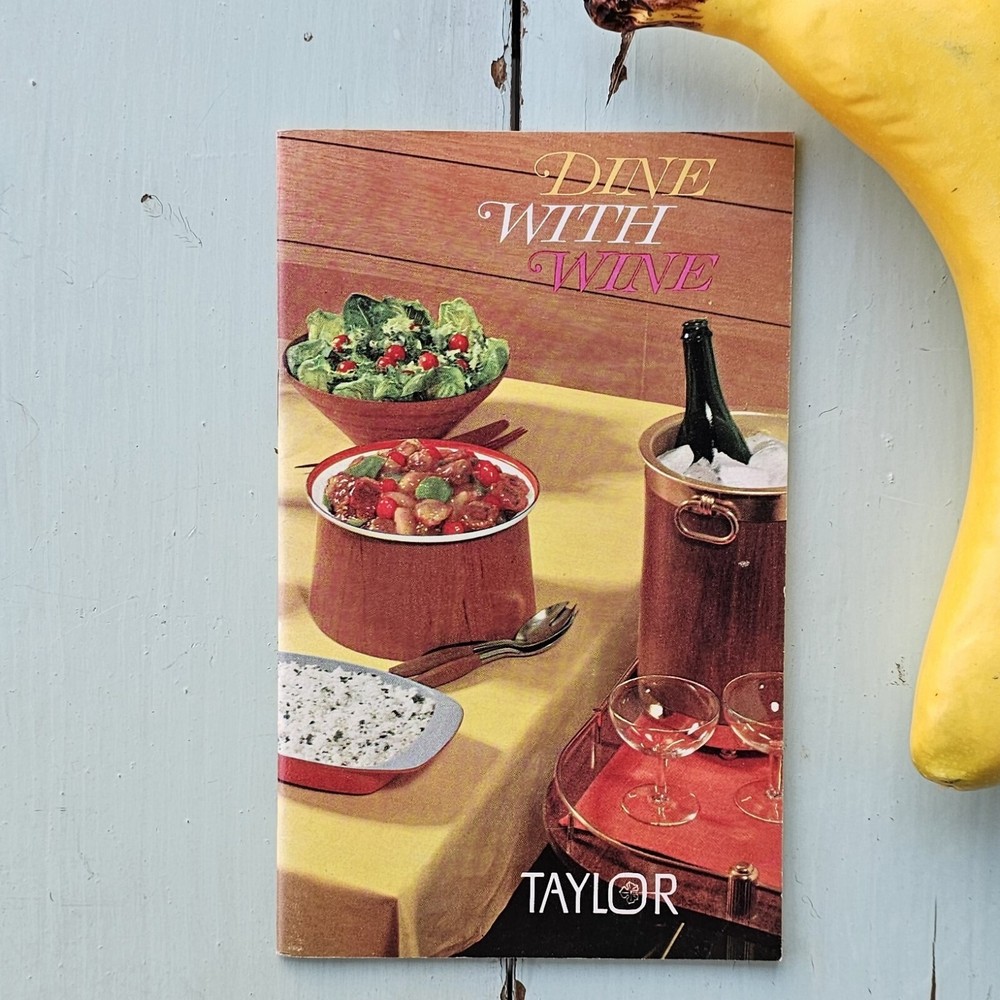 Vintage Taylor Wine 1962 Dine with Wine Recipe Booklet