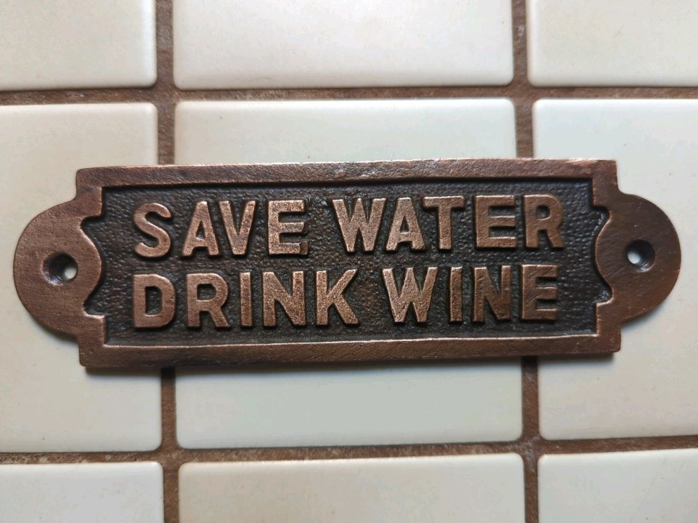 SAVE WATER DRINK WINE Faux Copper-Finish Cast Iron Wine Bar Sign 2 x 7 Inch