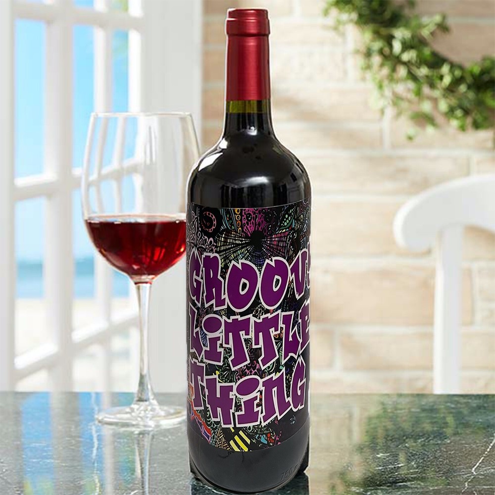 Wine Alternative Label « GROOVY LITTLE THING » Quote Label STICKER
