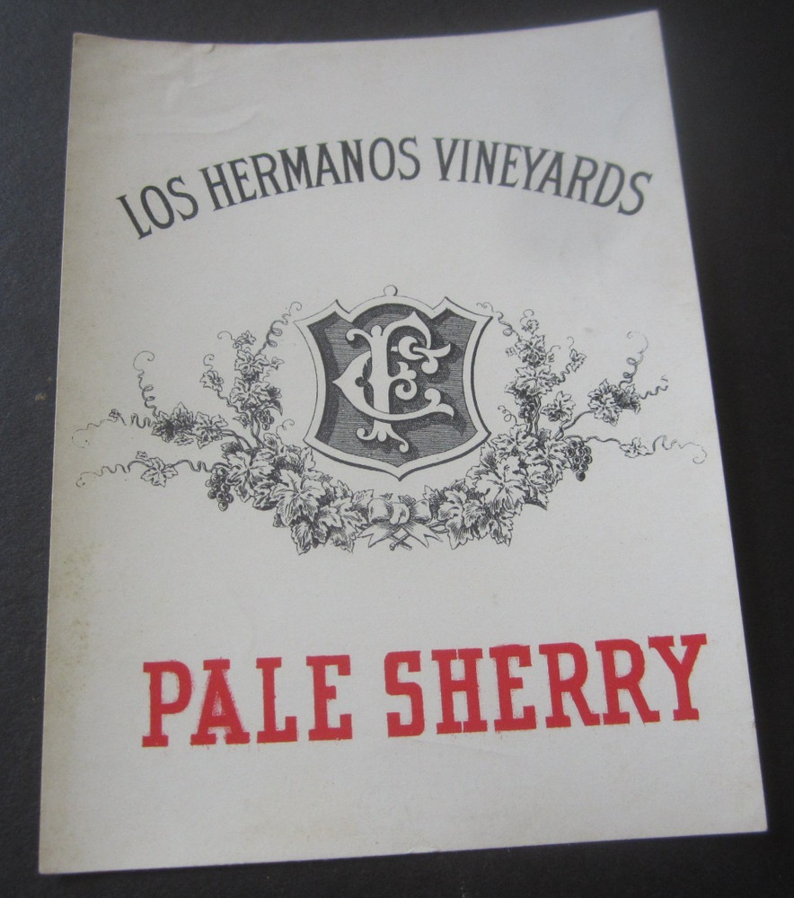 c.1890&rsquo;S – LOS HERMANOS VINEYARDS – Pale SHERRY – Wine Bottle LABEL