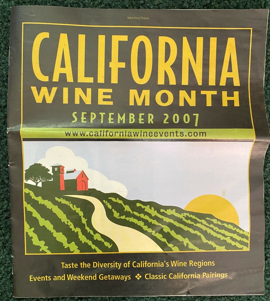 September 2007 California Wine Month Magazine-Grapes, Soil, Climate, etc