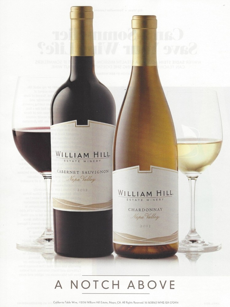 2016 William Hill Estate Winery Chardonnay Cabernet PRINT AD Advertisement