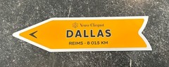 Veuve Clicquot Champagne Ad DALLAS to REIMS Magnet Arrow Street Sign 12.5 Texas