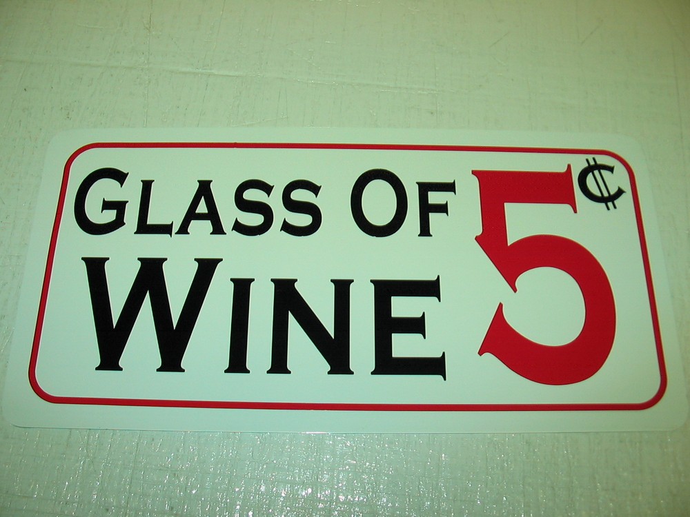 GLASS OF WINE 5 cents Metal Sign Vintage Style Ladies Red White Bottle Cork Box