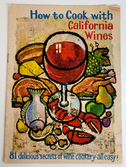 How to Cook With California Wines 81 Delicious Secrets of Wine Cookery All Easy