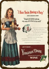 1947 VIRGINIA DARE RED & WHITE WINE Vintage Look REPLICA METAL SIGN – PARTY?