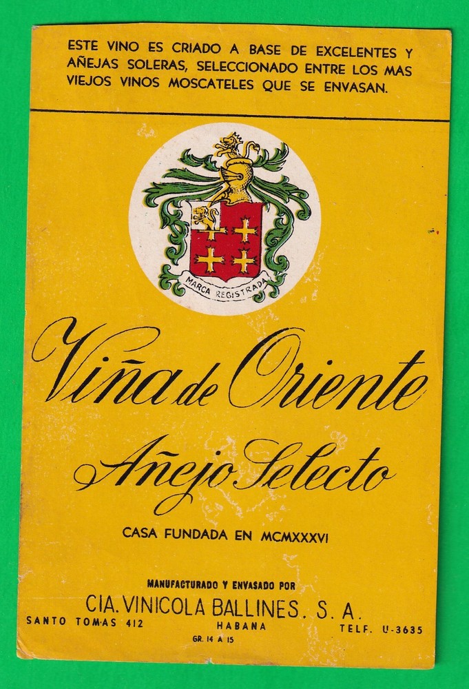 Cuba wine label « Viña de Oriente » made by Cia Vinicola Ballines S.A, 1940s