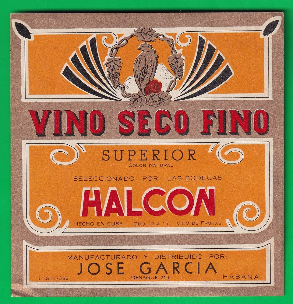 Cuba dry wine label brand « Halcon » produced by Jose Garcia,Halcon wineries,1940s