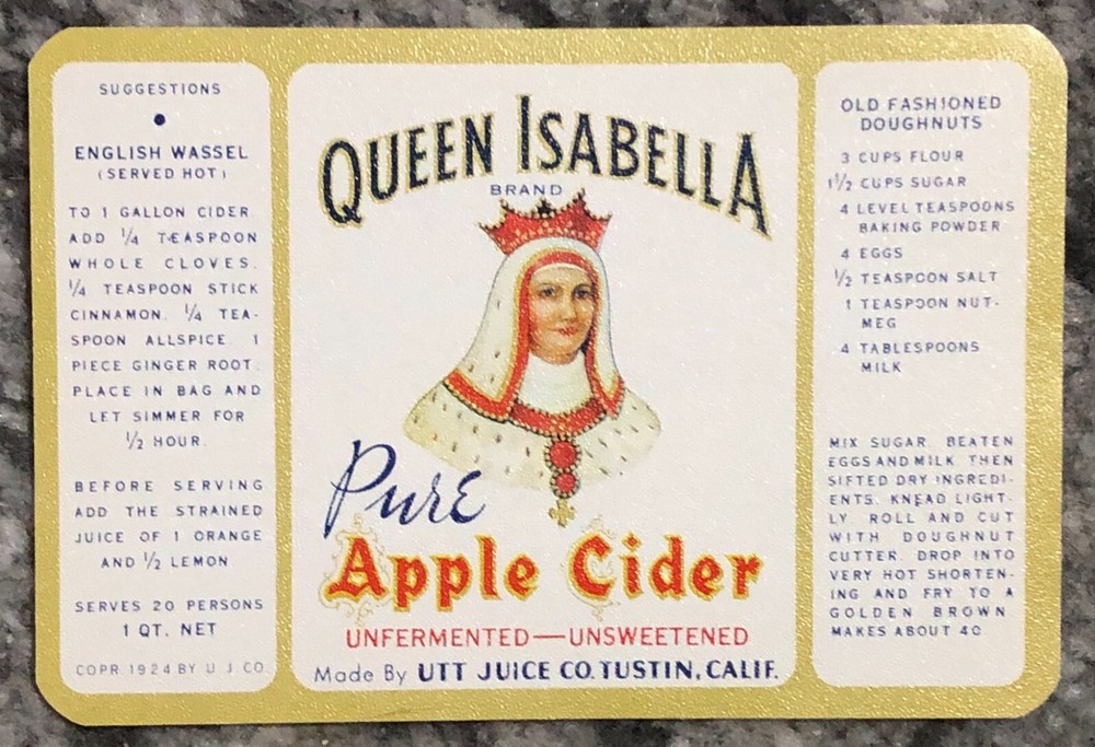 Antique Queen Isabella Apple Cider Label Tustin California Orange County CA NOS