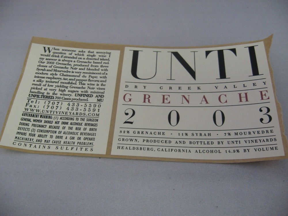 2003 UNTI Vineyards Grenache Wine Label Dry Creek Valley Healdsburg California