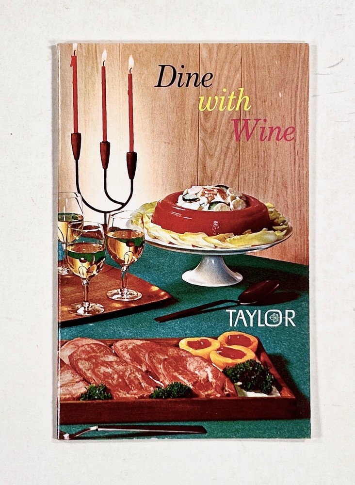1964 DINE WITH WINE Taylor Wine Company (New York) COOKBOOK & wine parings ORIG
