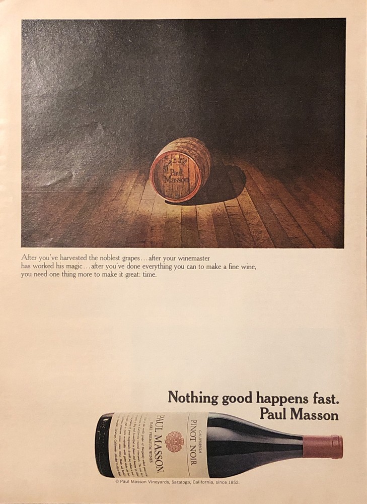 1974 Paul Masson Wine Pinot Noir PRINT AD Nothing Good Happens Fast VTG 1970s