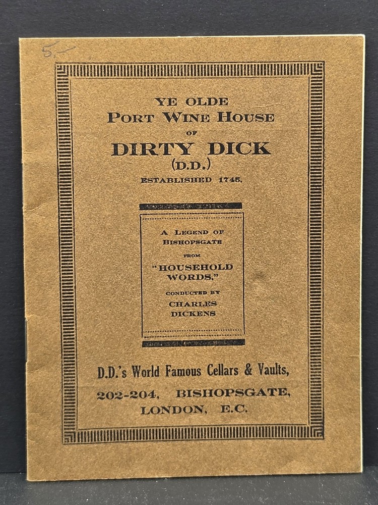 1930&rsquo;s Dirty Dicks Ye Olde Port Wine House – London Promotional History Booklet