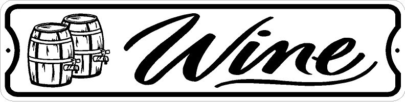 WINE BARREL SIGN *** NEW *** QUALITY ALUMINUM ADVERTISING SIGNS
