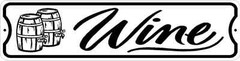 WINE BARREL SIGN *** NEW *** QUALITY ALUMINUM ADVERTISING SIGNS