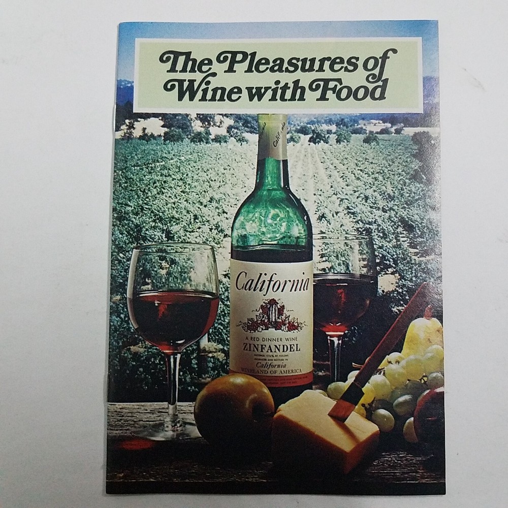 The Pleasures Of Wine With Food By The Wine Institute San Francisco California