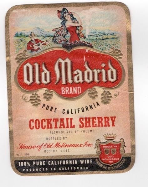 Old Madrid House of Old Moineaux Boston MA California Sherry label W81