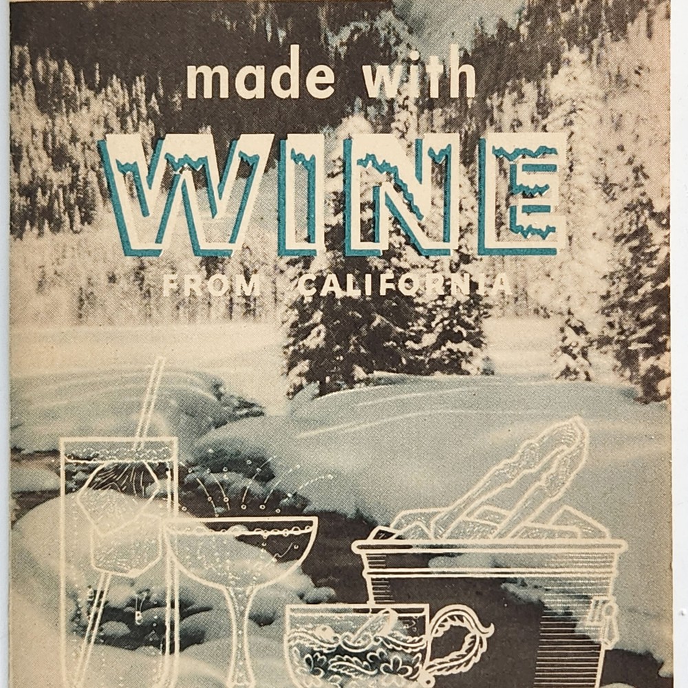 12 Cool Drinks made with Wine. California Wine Advisory Board Recipe Brochure.
