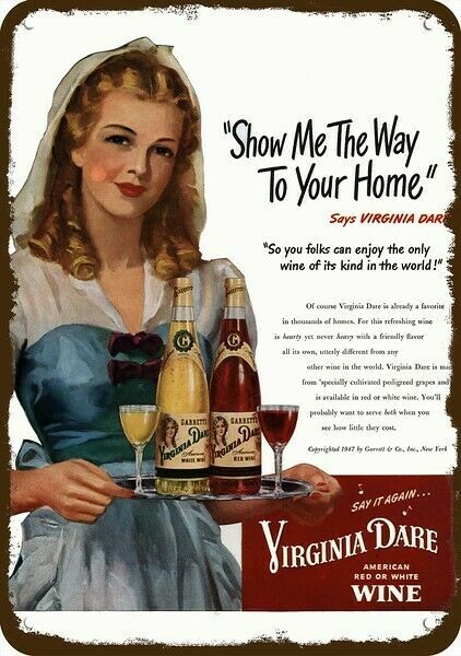 1947 VIRGINIA DARE Wine Vintage-Look-Edge *** DECORATIVE REPLICA METAL SIGN ***