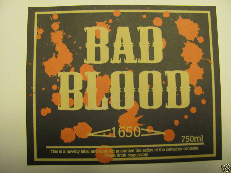 Hilarious Wine Beer Label Bottle Sticker Fun Bad Blood