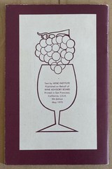 THE STORY OF WINE AND ITS USES Non-Technical Guide Wine Institute Pub May 1975