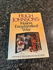 Hugh Johnson&rsquo;s Modern Encyclopedia of Wine 1983