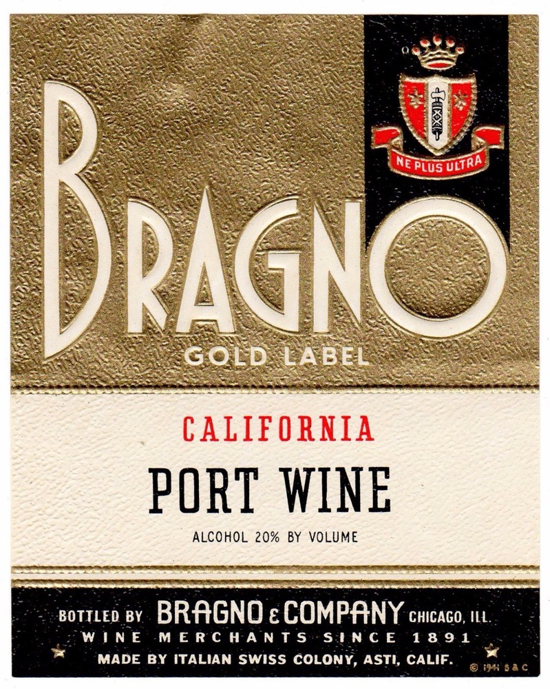 GENUINE 1941 WINE BOTTLE LABEL CALIFORNIA BRAGNO PORT ITALIAN SWISS COLONY ASTI