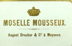 1870&rsquo;s-80&rsquo;s Moselle Mousseux August Drucker & Co Wine Bottle Label Original F101