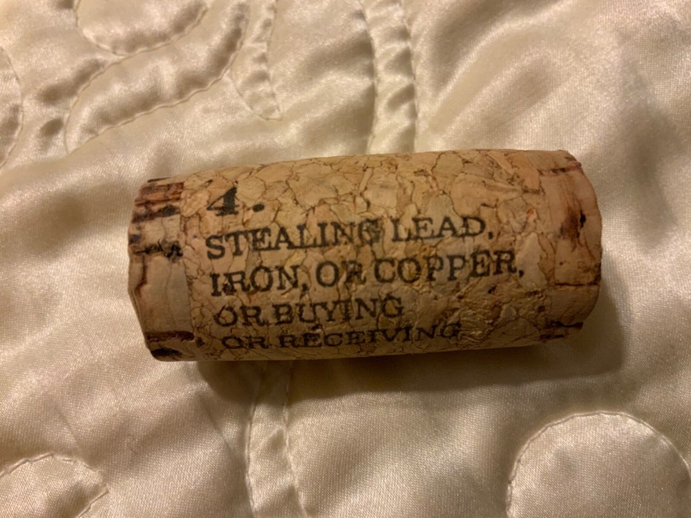 19 Crimes Collectible Wine Cork #4 Stealing Lead Iron or Copper…Cork 4