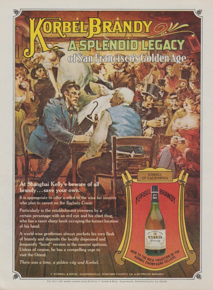 1979 Korbel Brandy – « San Francisco&rsquo;s Golden Age » Shanghai Kelly&rsquo;s -Print Ad Art