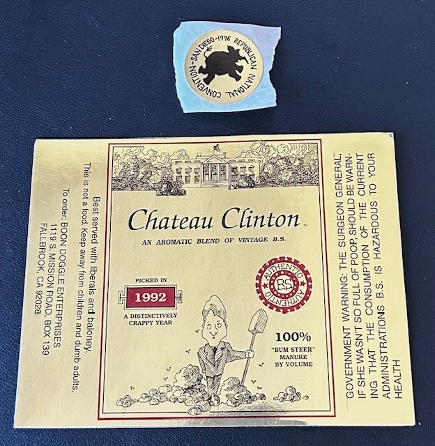 rare, funny, Bill Clinton, political wine label; A satirical wine bottle label