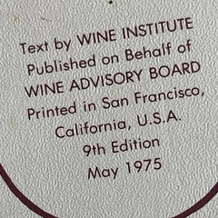 THE STORY OF WINE AND ITS USES Non-Technical Guide Wine Institute Pub May 1975