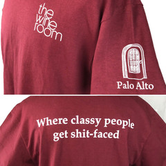 The Wine Room Palo Alto CA Mens T-Shirt size Large Classy People Get Sh*t Faced