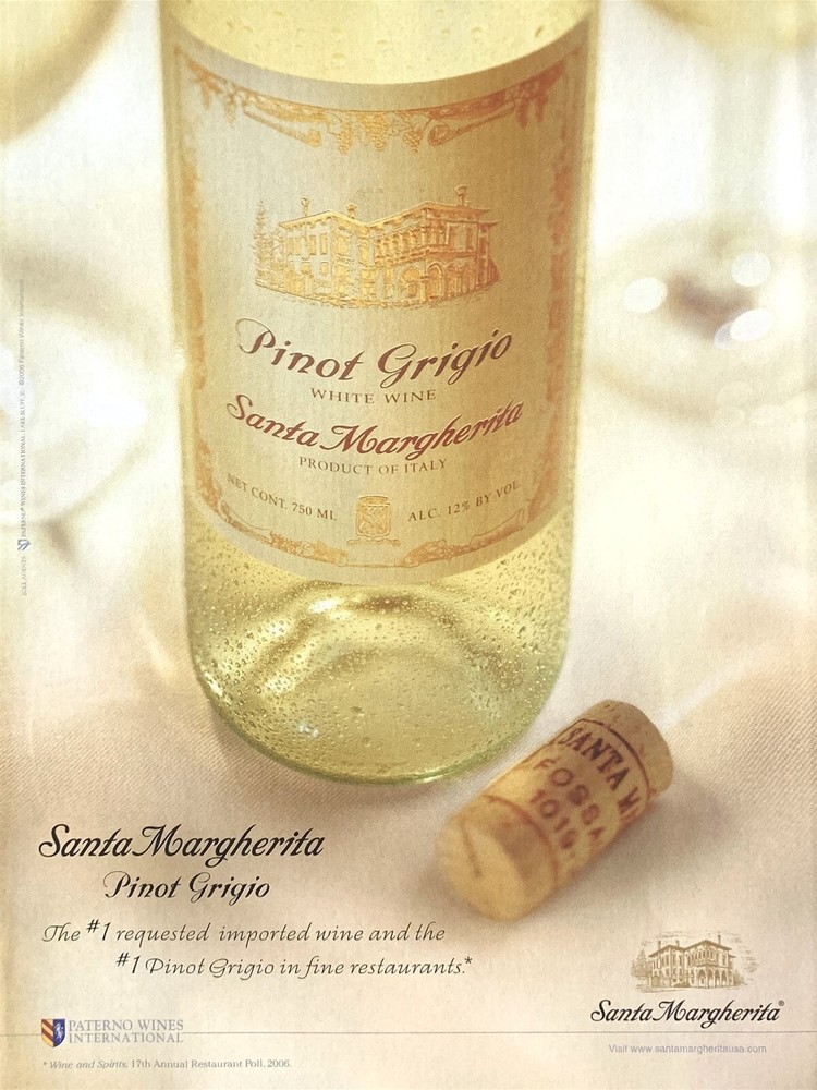 2007 SANTA MARGHERITA Pinot Grigio The #1 Requested Imported WINE PRINT AD