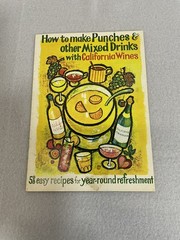 Vintage How To Make Punches And Other Mixed Drinks With California Wine 1960s