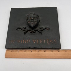 Metal VTG “In Vino Veritas” Plaque “In Wine There Is Truth” Raised Smiling Face